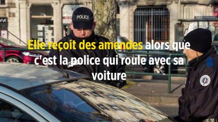 Elle reçoit des amendes alors que c'est la police qui roule avec sa voiture