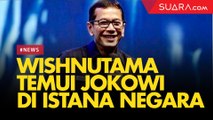 Wishnutama hingga Erick Thohir Temui Jokowi di Istana Negara