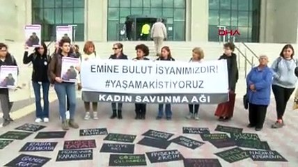 Emine Bulut Davası görülmeye başlandı