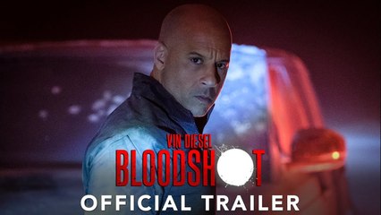 BLOODSHOT Movie - Vin Diesel