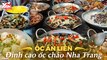 ỐC ĂN LIỀN - ĐỈNH CAO ỐC CHẢO NHA TRANG II YANNEWS