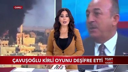 Bakan Çavuşoğlu: "Kirli Oyunu Deşifre Etti"