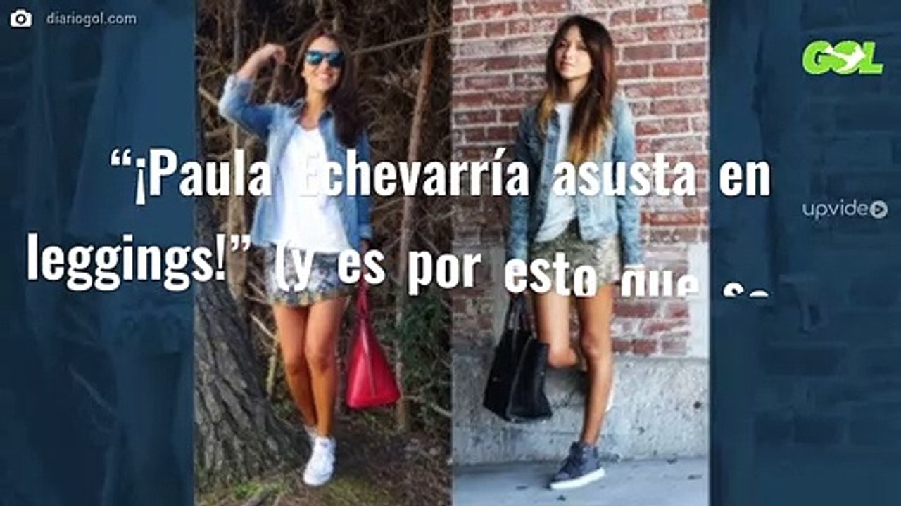 “¡Paula Echevarría asusta en leggings!” (y es por esto que se ve)