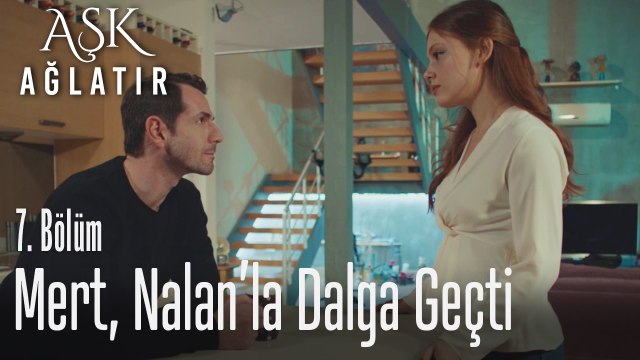 Dik duruşun buraya kadarmış - Aşk Ağlatır 7. Bölüm