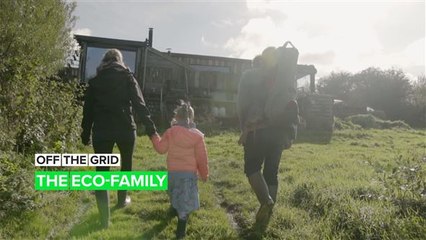 Off the Grid: The U.K’s most sustainable family