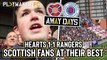 Away Days | Hearts 1-1 Rangers: Electric atmosphere at Tynecastle