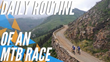 The Day of an MTB Rider | Cape Pioneer Trek 2019 (RSA)