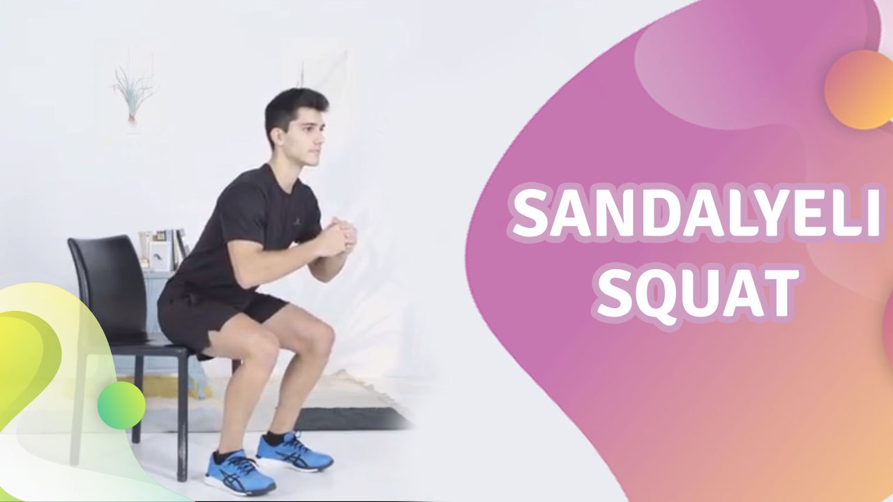 Sandalyeli squat - Sağlığa bir Adım