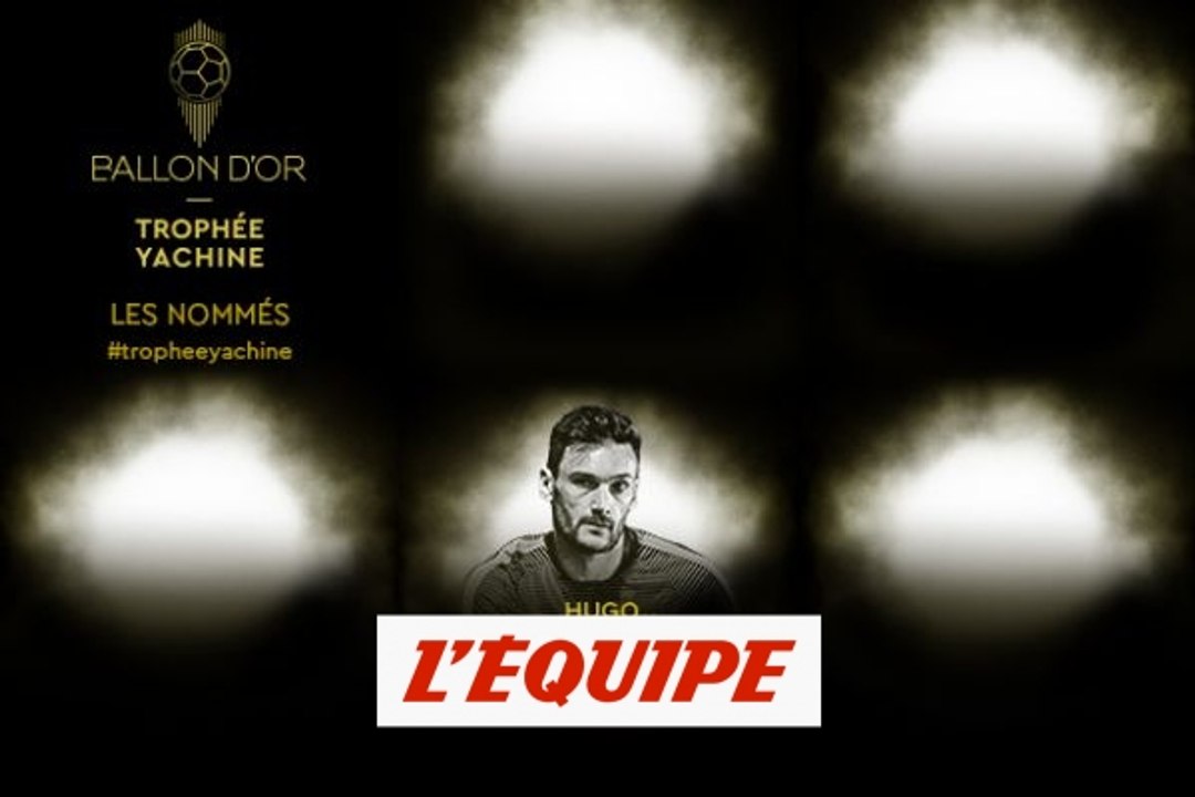 D'Alisson à Lloris, les 10 nommés au titre de meilleur gardien - Foot - Trophée Yachine 2019