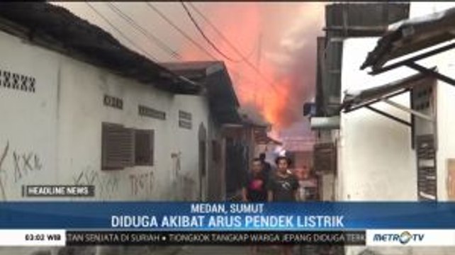 Kebakaran Puluhan Rumah di Medan Diduga Akibat Korsleting Listrik