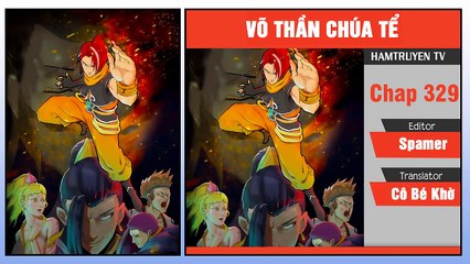 Võ Thần Chúa Tể Chap 329