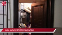 Banka kartlarından milyonluk vurgun