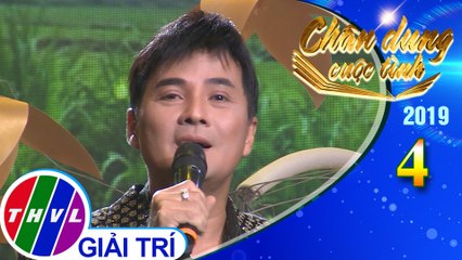 Chân dung cuộc tình Mùa 3 - Tập 4[7]: Tơ duyên - Chế Thanh