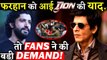 Farhan Akhtar Remembers Shahrukh Khan's DON ; Fans Demands For DON 3!