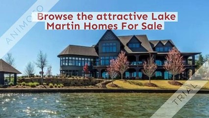 Get attractive Lake Martin Homes For Sale