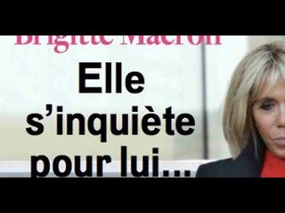 Brigitte Macron, à fleur de peu à l’Elysée, « épouvantable » angoisse, la raison