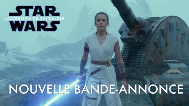 STAR WARS 9 L'ascension de Skywalker - Bande-annonce VF finale - Final Trailer (star wars The Rise of Skywalker)