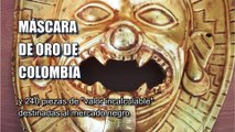 Policía Nacional interviene antigua Máscara de Oro de valor “incalculable” expoliada en Colombia