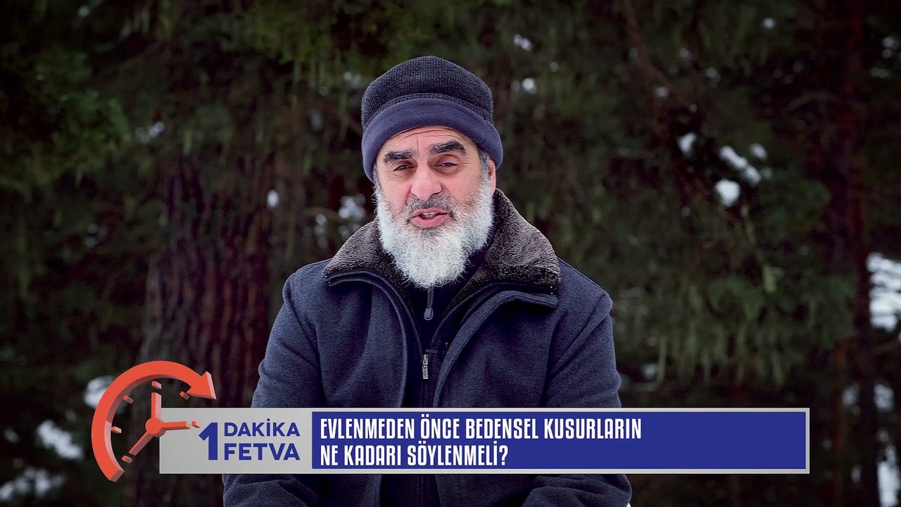 1072) Evlenmeden önce bedensel kusurların ne kadarı söylenmeli? / Birfetva - Nureddin YILDIZ