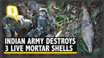 Watch: Indian Army Destroys Mortar Shells After Pak Violates Ceasefire