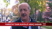 Yargıtay'dan Alkollü Araç Kararı