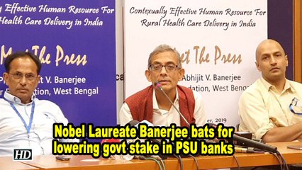Nobel Laureate Banerjee bats for lowering govt stake in PSU banks