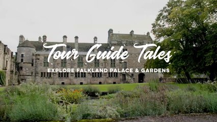 Tour Guide Tales - Falkland Palace’s Sunken Treasure