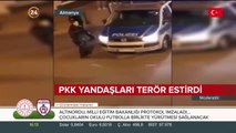 PKK yandaşları terör estirdi