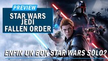 STAR WARS JEDI : FALLEN ORDER : Enfin un bon Star Wars Solo ? | PREVIEW