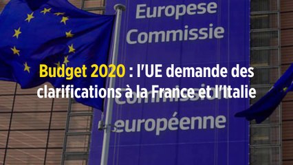 Budget 2020 : l'UE demande des clarifications à la France et l'Italie