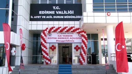 Edirne Valiliği ‘İlk yardım eğitim merkezi’ açıldı