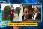 Luciana León: ¿De qué se le acusa a excongresista y a su hermano?