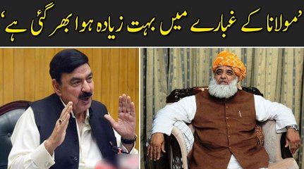 Maulana kay Gobaray mein bhut Hawa bhar gai hai : Sheikh Rasheed