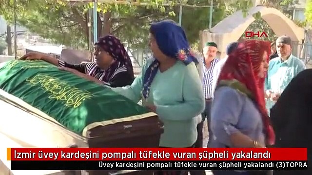 İzmir üvey kardeşini pompalı tüfekle vuran şüpheli yakalandı
