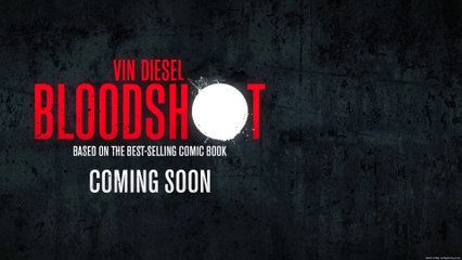 Vin diesel - BLOODSHOT - Official Trailer (HD) 2020