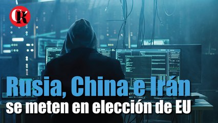 Rusia, China e Irán se meten en elección de EU