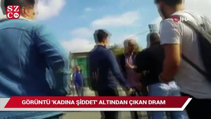 Görüntü ‘kadına şiddet’ altından çıkan dram
