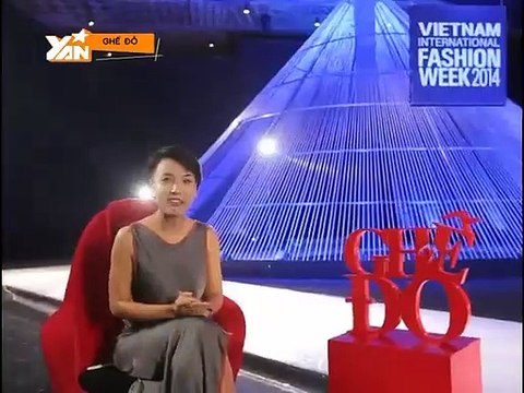 GHẾ ĐỎ II Những nhà thiết kế tham gia sự kiện Tuần lễ thời trang quốc tế 2014 (p.1) II YANNEWS