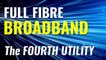 Full fibre broadband