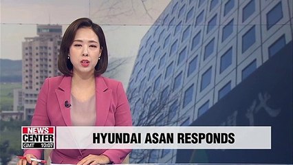 Hyundai Asan says it would "respond in calm manner" to developments