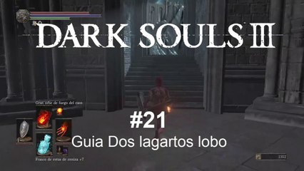 Dark Souls 3 #21 - Dos lagartos lobo | CanalRol 2019