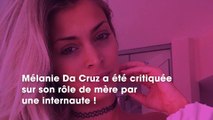 Mélanie Da Cruz  critiquée sur son rôle de mère, elle répond