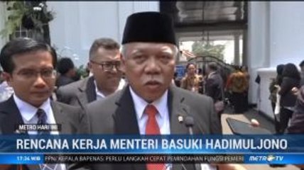 Rencana Kerja Menteri Basuki Hadimuljono