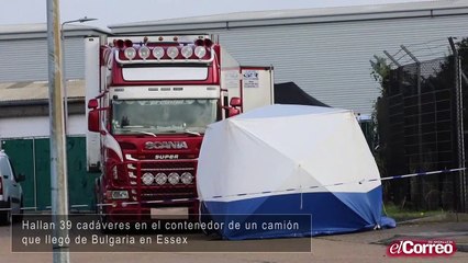 Hallan 39 cadáveres en el contenedor de un camión que llegó de Bulgaria en Essex