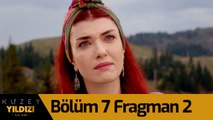 Kuzey Yıldızı İlk Aşk 7. Bölüm 2. Fragman