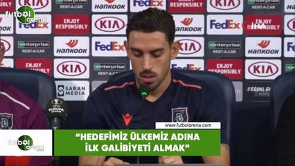 İrfan Can Kahveci: "Hedefimiz ülkemiz adına ilk galibiyeti almak"