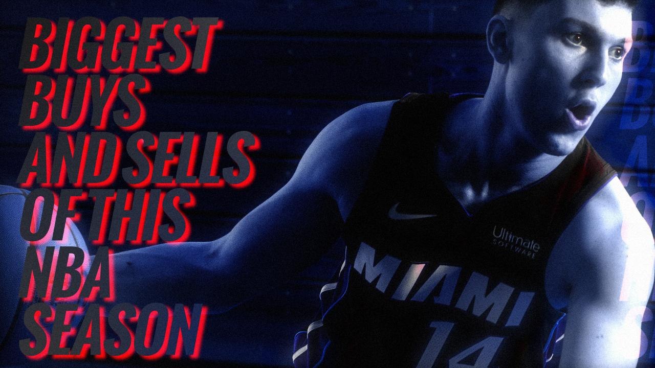 Biggest Buys and Sells of this NBA Season