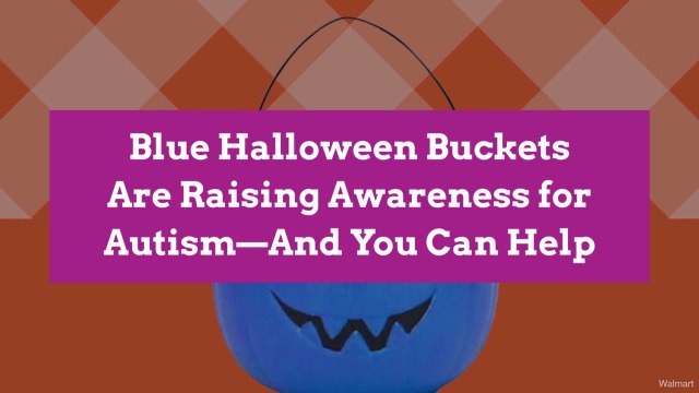 Blue Halloween Buckets Are Raising Awareness for Autism—And You Can Help