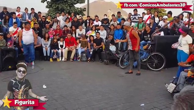 Figurita VS Cholo Victor! Para morir de Risa! Comicos Ambulantes Chabuca Granda