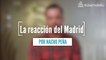 La reacción del Real Madrid en la Champions, la opinión de Nacho Peña